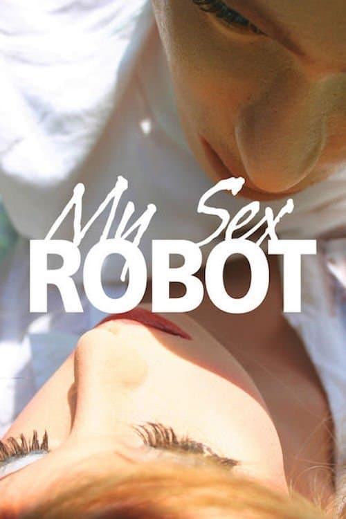 My Sex Robotのポスター