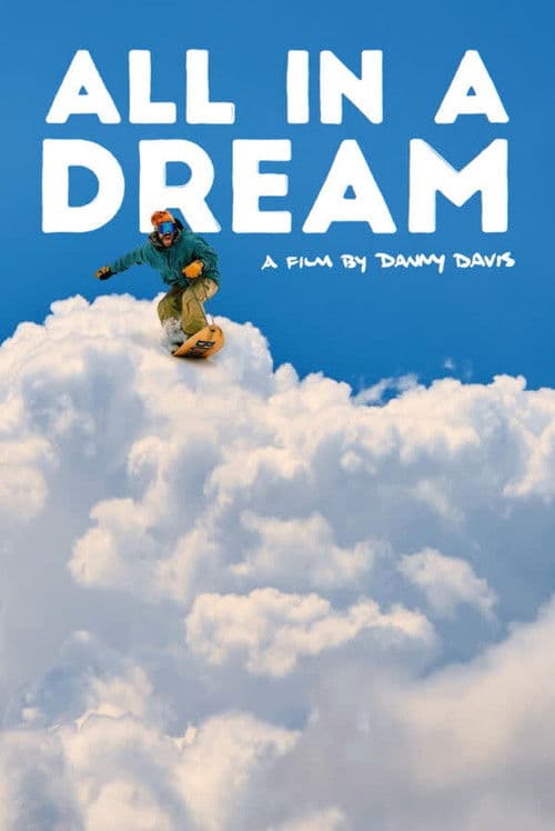 All in a Dream: A Film by Danny Davisのポスター