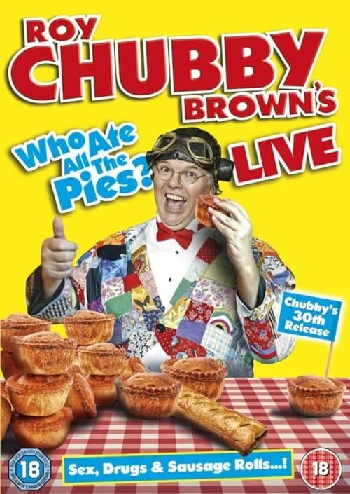 Roy Chubby Brown's Live: Who Ate All The Pies?のポスター