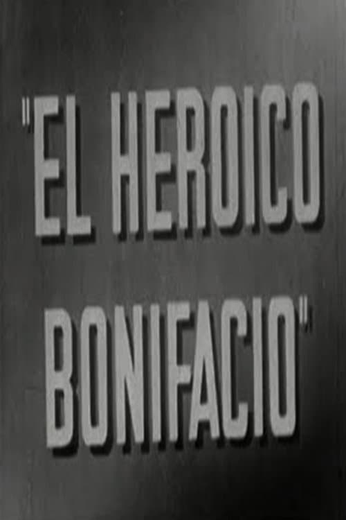 El heroico Bonifacioのポスター