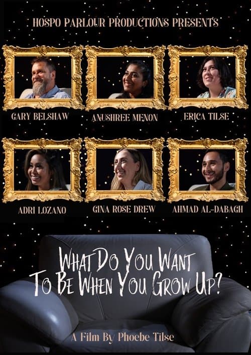 What Do You Want To Be When You Grow Up?のポスター