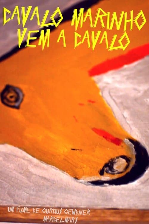 Cavalo Marinho vem a Cavaloのポスター