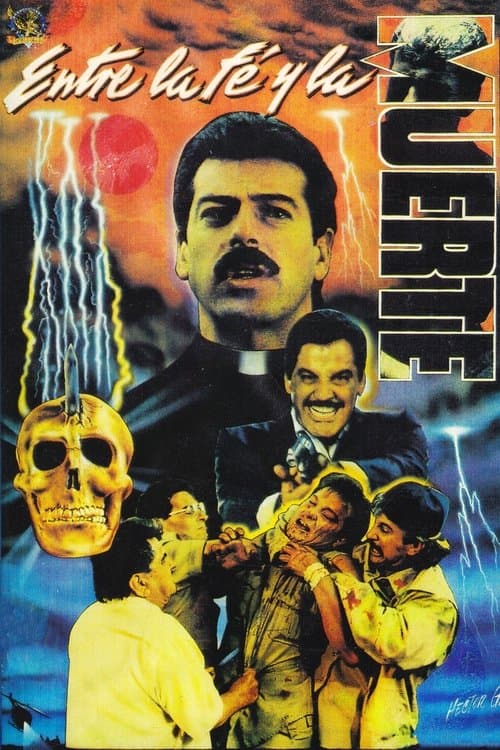 Entre La Fe y La Muerteのポスター