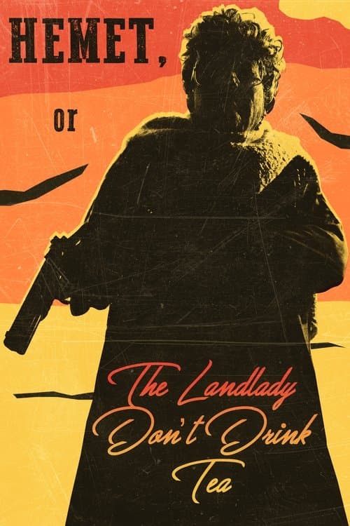 Hemet, or the Landlady Don't Drink Teaのポスター