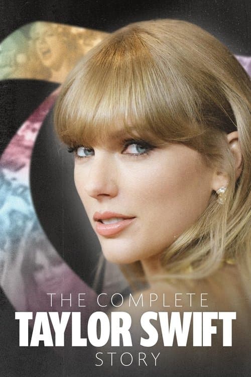 The Complete Taylor Swift Storyのポスター