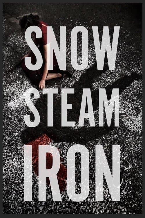 Snow Steam Ironのポスター