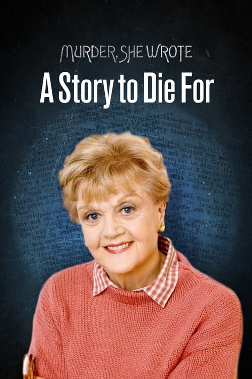 Murder, She Wrote: A Story to Die Forのポスター
