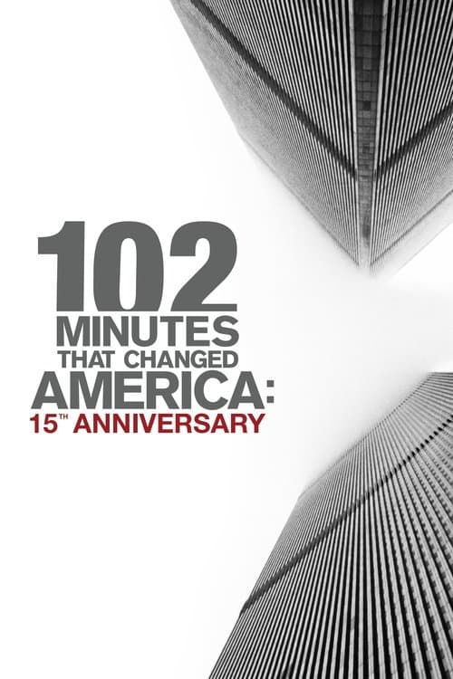 102 Minutes That Changed America: 15th Anniversaryのポスター