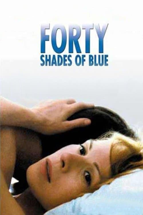 Forty Shades of Blueのポスター