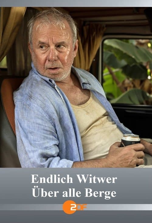 Endlich Witwer - Über alle Bergeのポスター
