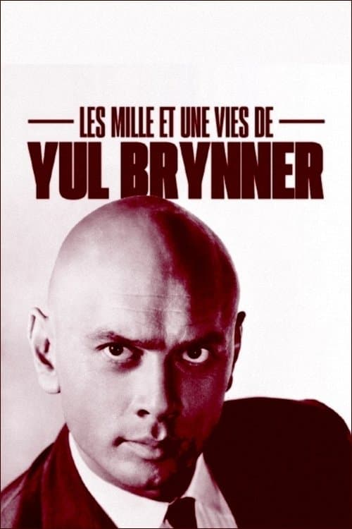 Les Mille et Une Vies de Yul Brynnerのポスター
