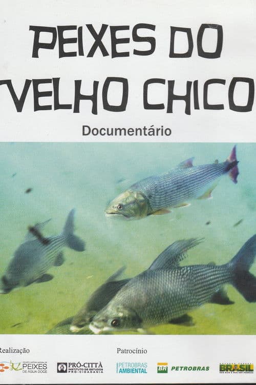 Peixes do Velho Chicoのポスター