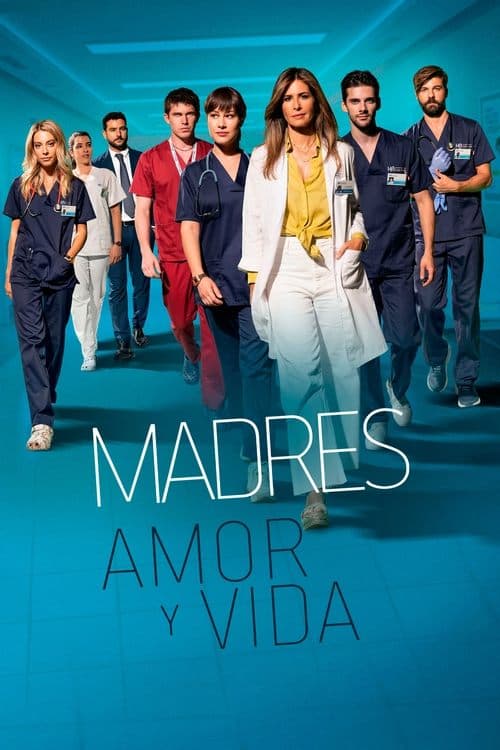 Madres: amor y vidaのポスター