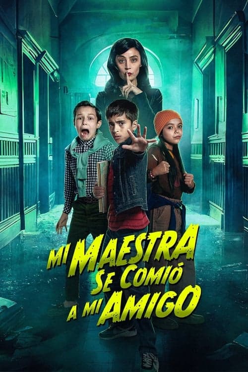 Mi Maestra se comió a mi amigoのポスター