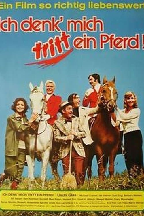 Ich denk', mich tritt ein Pferdのポスター