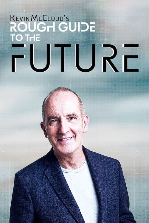 Kevin McCloud’s Rough Guide to the Futureのポスター