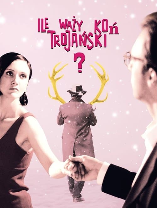 Ile waży koń trojański?のポスター