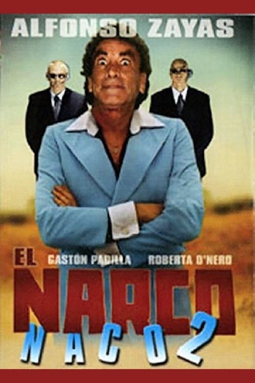 El narco naco IIのポスター