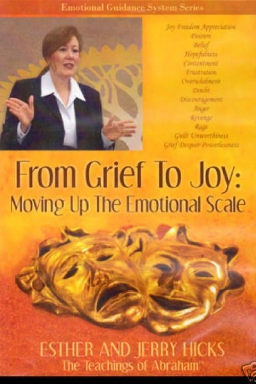From Grief to Joy: Moving Up the Emotional Scaleのポスター