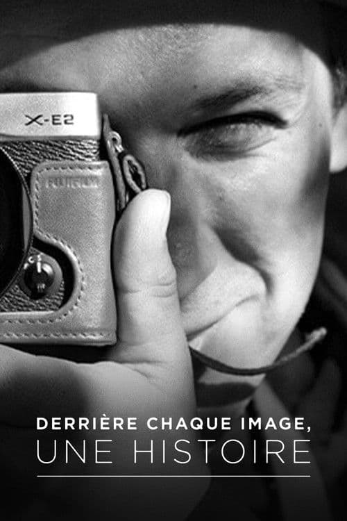 Derrière chaque image, une histoireのポスター