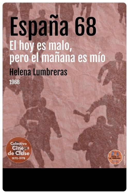 Spagna '68: el hoy es malo pero el mañana es míoのポスター