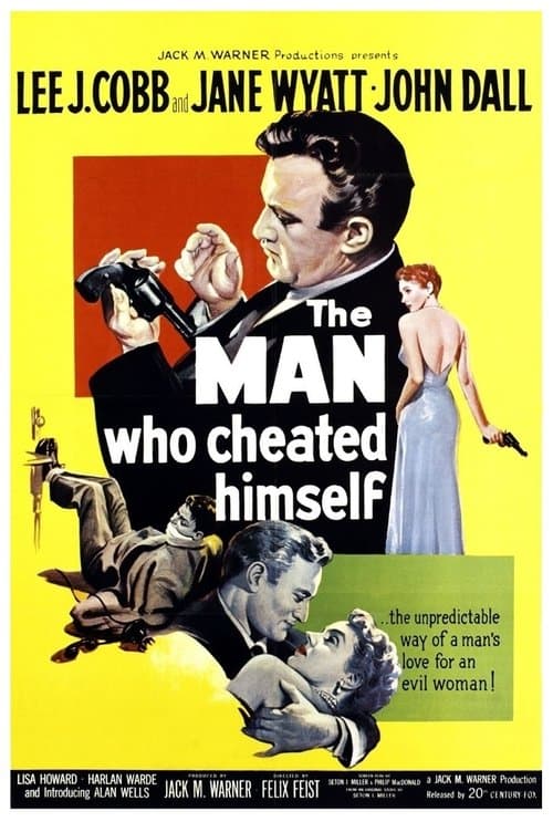 The Man Who Cheated Himselfのポスター