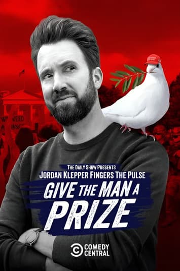 Jordan Klepper Fingers the Pulse: Give the Man a Prizeのポスター