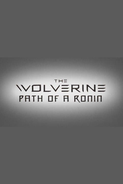 The Wolverine: Path of a Roninのポスター