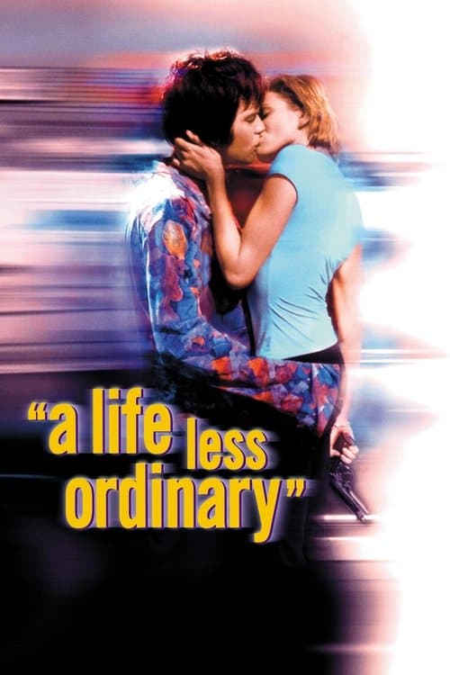 A Life Less Ordinaryのポスター