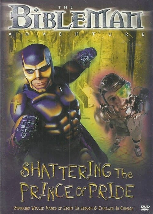 Bibleman: Shattering The Prince Of Prideのポスター