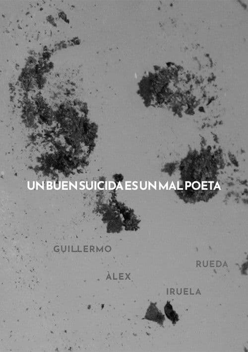 Un buen suicida es un mal poetaのポスター