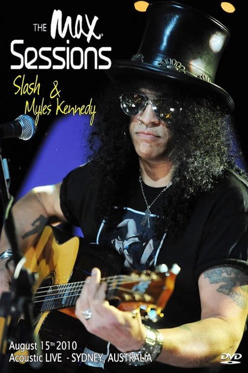 Slash (with Myles Kennedy) : The MAX Sessionsのポスター