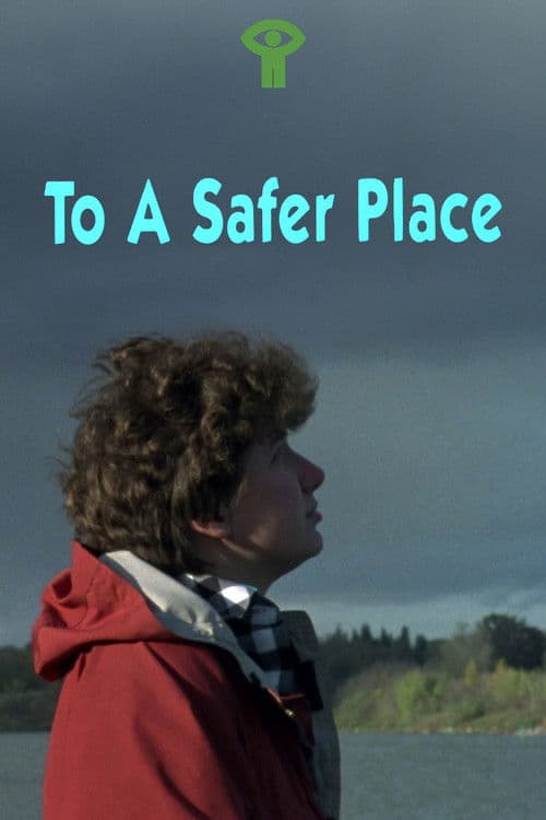 To a Safer Placeのポスター