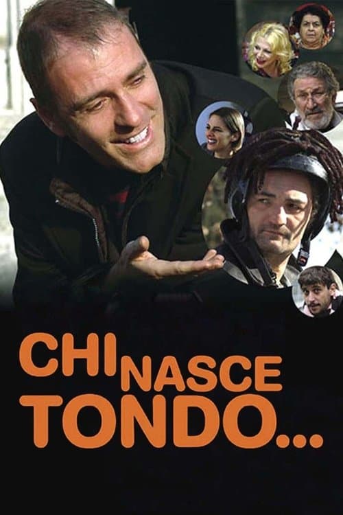 Chi nasce tondo...のポスター