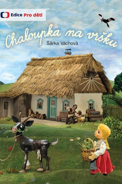 Chaloupka na vrškuのポスター