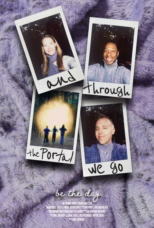 And Through the Portal We Goのポスター