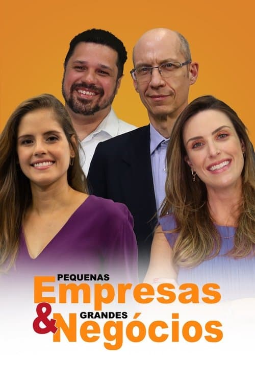Pequenas Empresas & Grandes Negóciosのポスター
