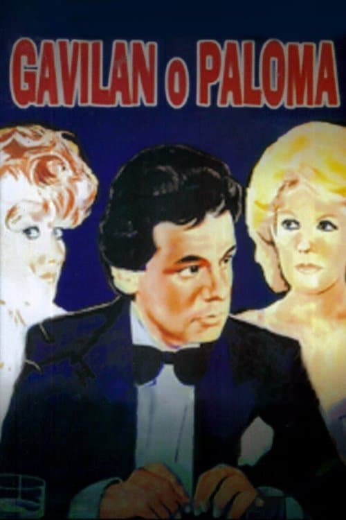 Gavilán o Palomaのポスター