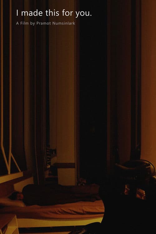 I made this for youのポスター