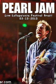 Pearl Jam: Lollapalooza Brazil 2013のポスター