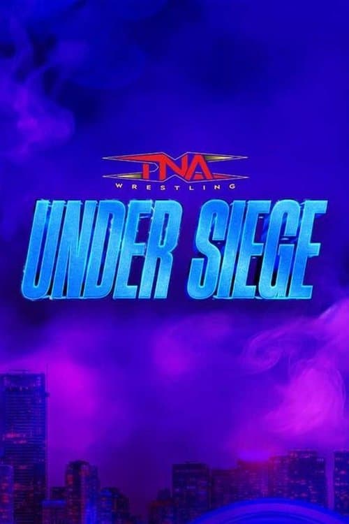TNA Under Siege 2025のポスター
