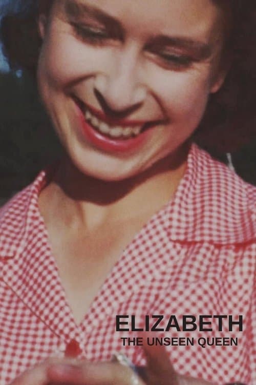 Elizabeth: The Unseen Queenのポスター