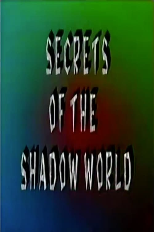 Secrets of the Shadow Worldのポスター