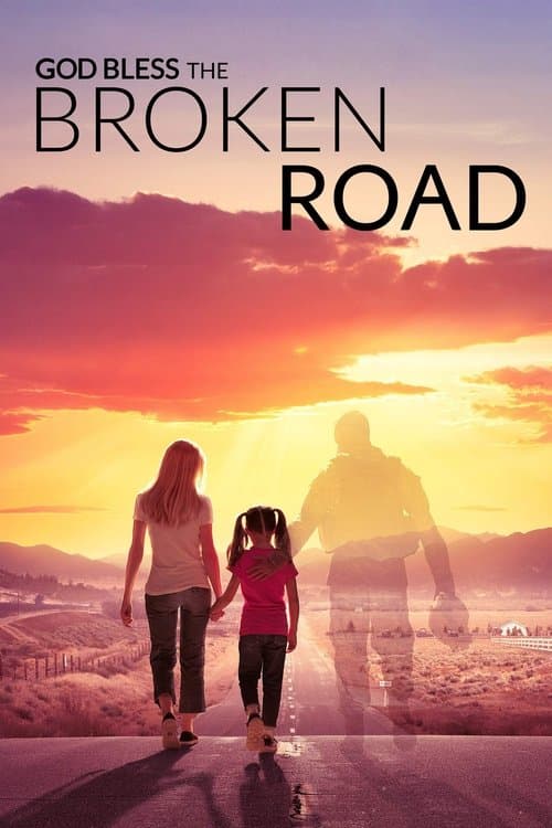 God Bless the Broken Roadのポスター