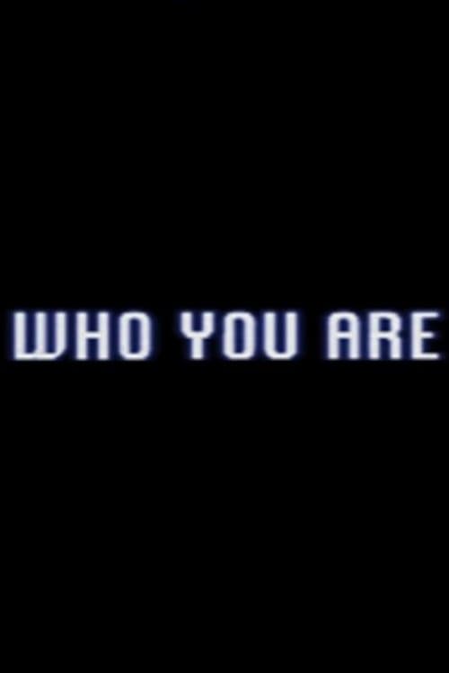 Who You Areのポスター