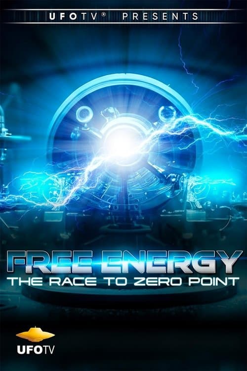 Free Energy - The Race to Zero Pointのポスター