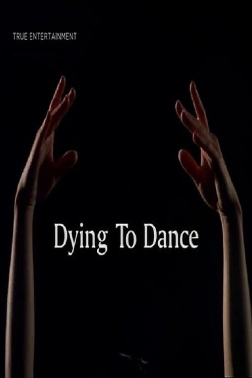 Dying to Danceのポスター