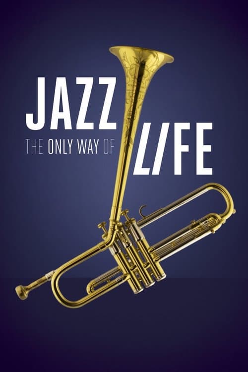 Jazz: The Only Way of Lifeのポスター