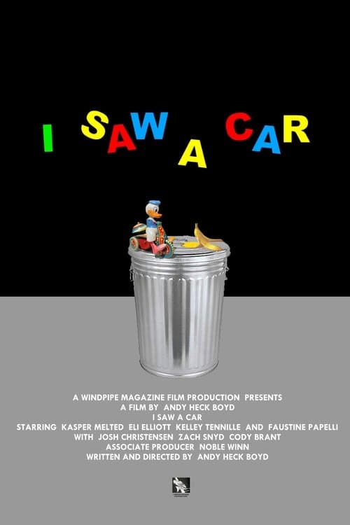 I Saw A Carのポスター