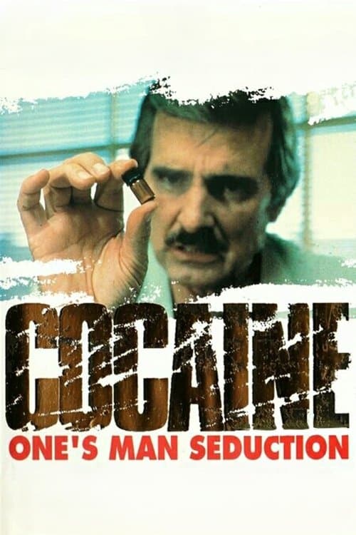 Cocaine: One Man's Seductionのポスター